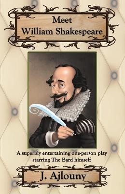 Meet William Shakespeare - J Ajlouny