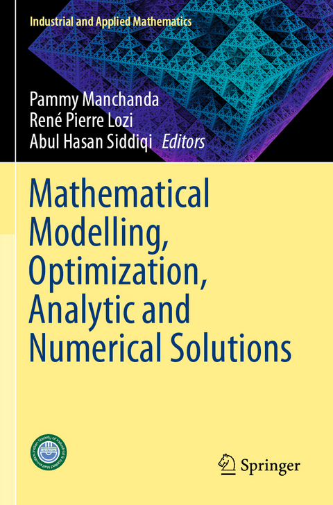 Mathematical Modelling, Optimization, Analytic and Numerical Solutions - 