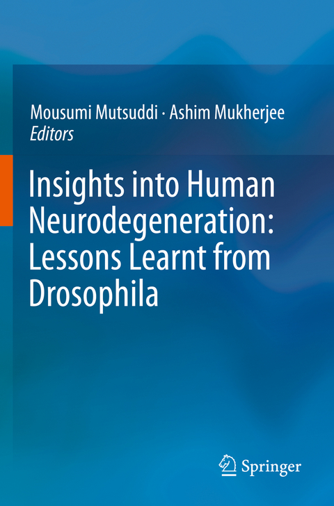 Insights into Human Neurodegeneration: Lessons Learnt from Drosophila - 