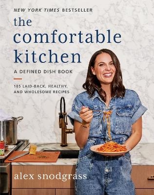 The Comfortable Kitchen - Alex Snodgrass