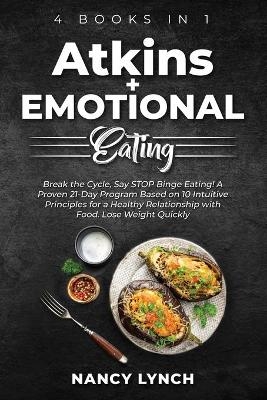 Atkins + Emotional Eating - Nancy Lynch