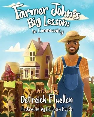 Farmer John's Big Lesson - Detreich Fluellen