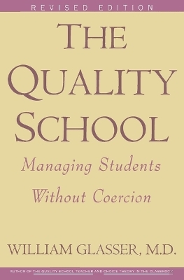 Quality School RI - William Glasser