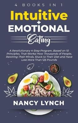 Intuitive + Emotional Eating - Nancy Lynch