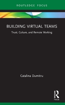 Building Virtual Teams - Catalina Dumitru