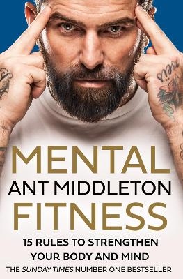 Mental Fitness - Ant Middleton