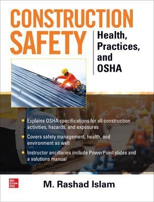 Construction Safety: Health, Practices and OSHA - M. Rashad Islam