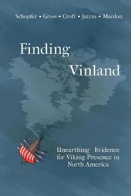 Finding Vinland - Alexandra Gross, Taylor Croft, Gina Schopfer