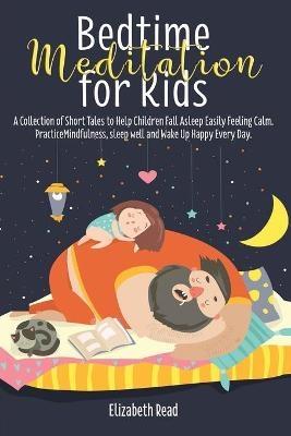 Bedtime Meditation for Kids - Elizabeth Read