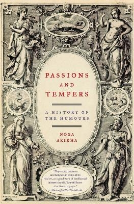 Passions and Tempers - Noga Arikha