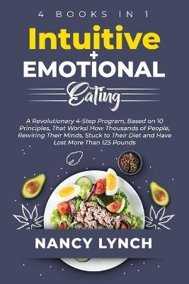 Intuitive + Emotional Eating - Nancy Lynch