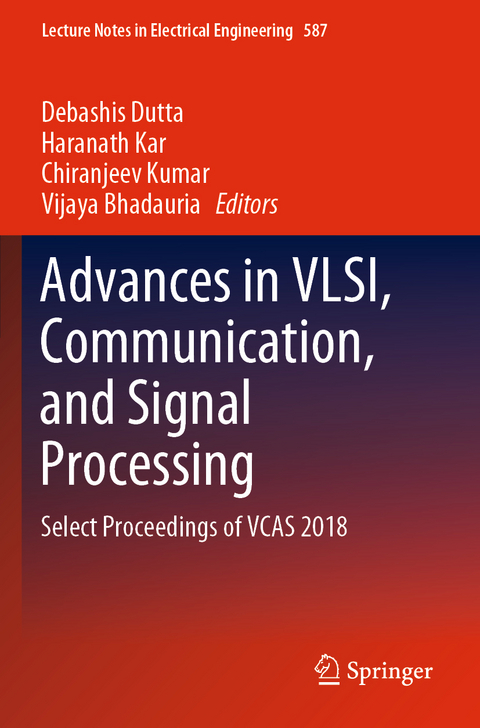 Advances in VLSI, Communication, and Signal Processing - 