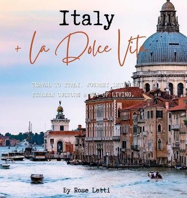 Italy La Dolce Vita - Rose Letti