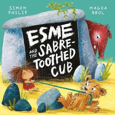 Esme and the Sabre-Toothed Cub - Simon Philip