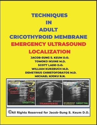 Techniques in Adult Cricothyroid Membrane Emergency Ultrasound Localization - 