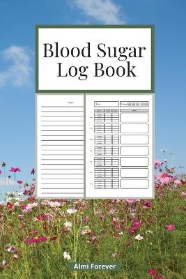 Blood Sugar Log Book - Almi Forever