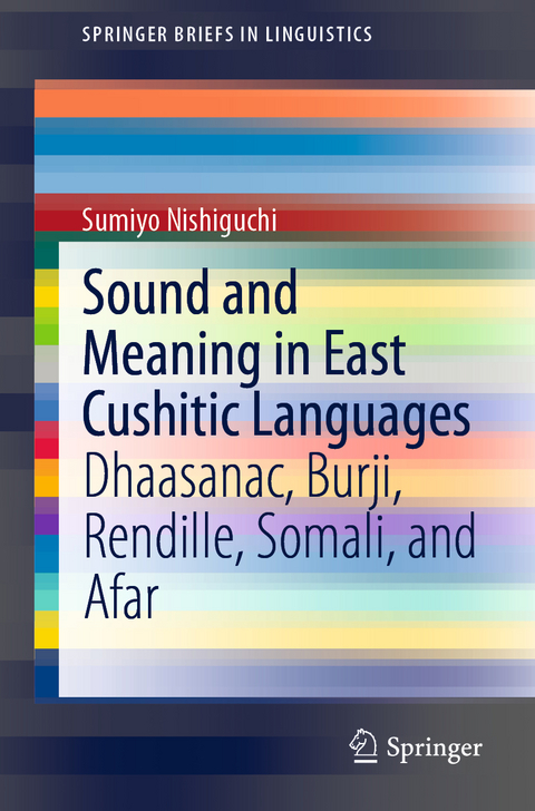 Sound and Meaning in East Cushitic Languages - Sumiyo Nishiguchi