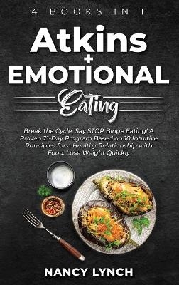 Atkins + Emotional Eating - Nancy Lynch