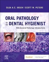 Oral Pathology for the Dental Hygienist - Ibsen, Olga A. C.; Peters, Scott
