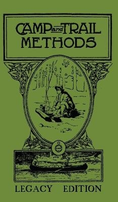Camp And Trail Methods (Legacy Edition) - Elmer Kreps