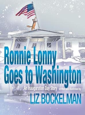 Ronnie Lonny Goes to Washington - Liz Bockelman