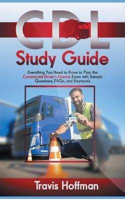 CDL Study Guide - Travis Hoffman