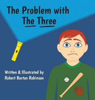 The Problem with The Three - Robert Burton Robinson