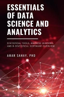 Essentials of Data Science and Analytics - Sahay. Amar