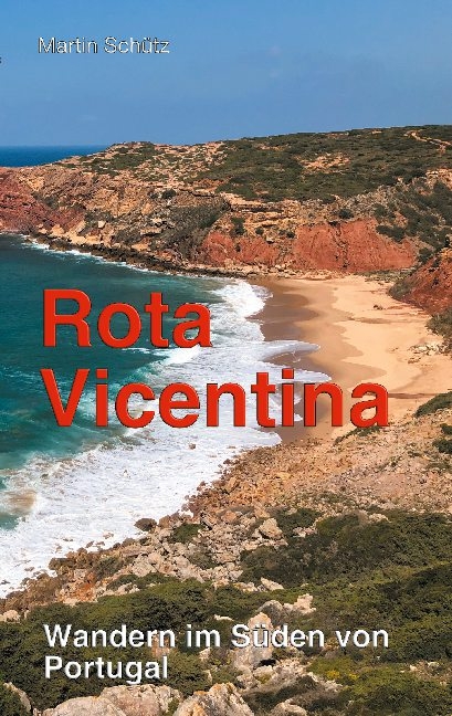 Rota Vicentina - Martin Schütz