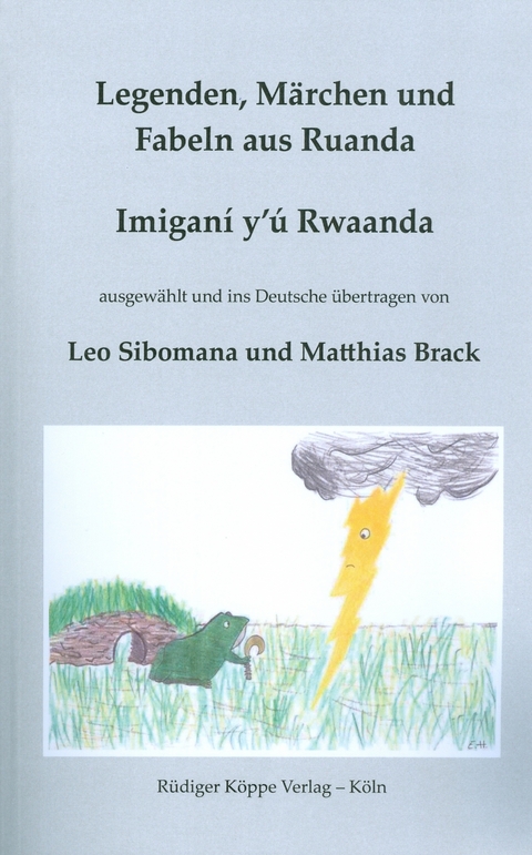 Legenden, Märchen und Fabeln aus Ruanda - Leo Sibomana, Matthias Brack