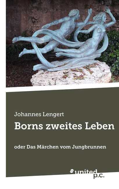 Borns zweites Leben - Johannes Lengert