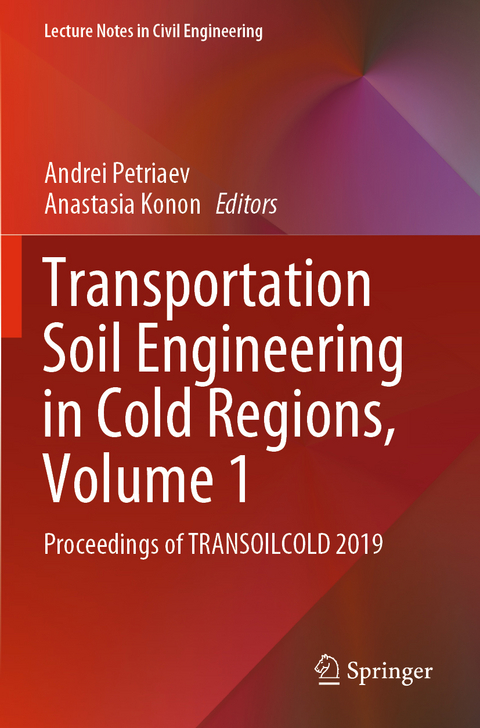 Transportation Soil Engineering in Cold Regions, Volume 1 - 