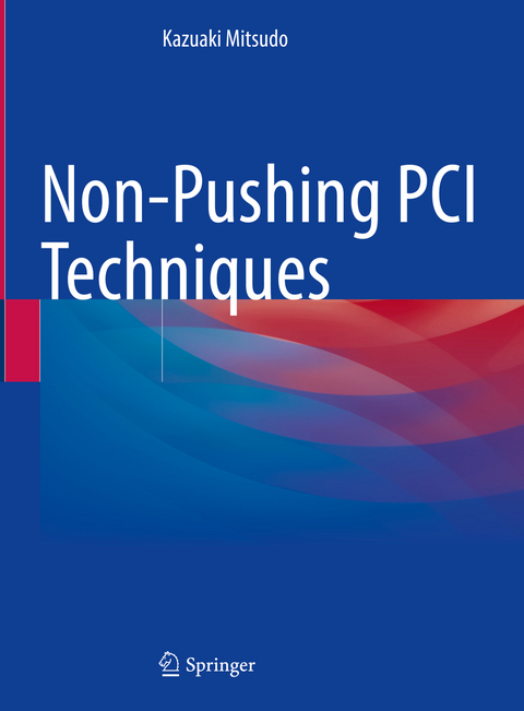 Non-Pushing PCI Techniques - Kazuaki Mitsudo