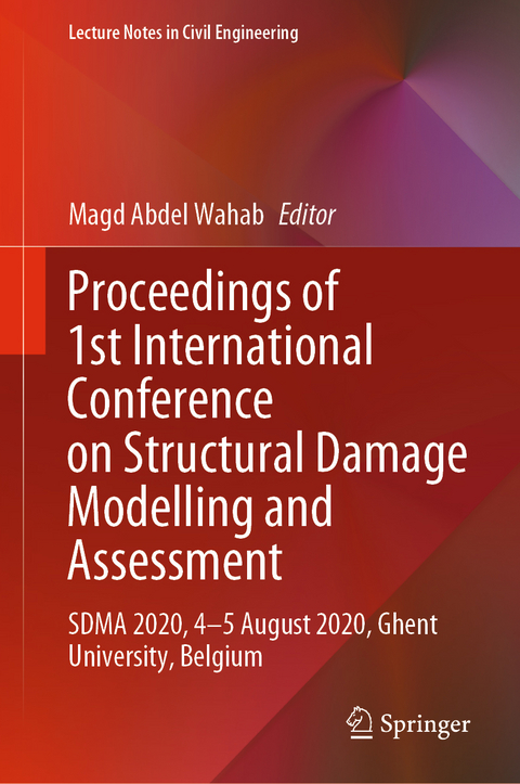 Proceedings of 1st International Conference on Structural Damage Modelling and Assessment - 