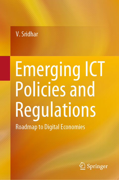 Emerging ICT Policies and Regulations - V. Sridhar
