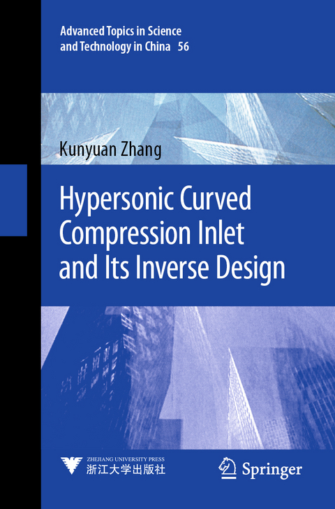 Hypersonic Curved Compression Inlet and Its Inverse Design - Kunyuan Zhang