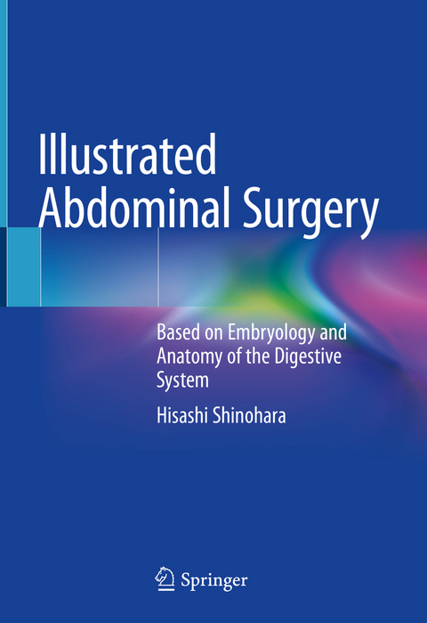 Illustrated Abdominal Surgery - Hisashi Shinohara