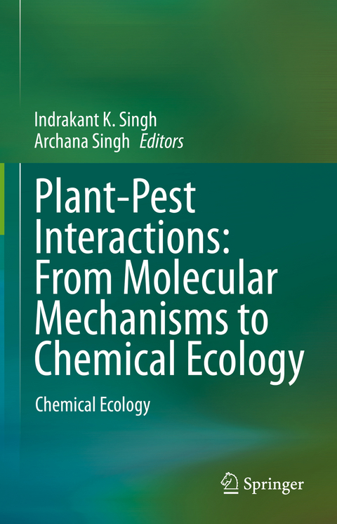 Plant-Pest Interactions: From Molecular Mechanisms to Chemical Ecology - 