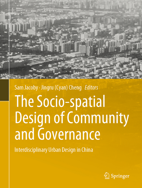 The Socio-spatial Design of Community and Governance - 