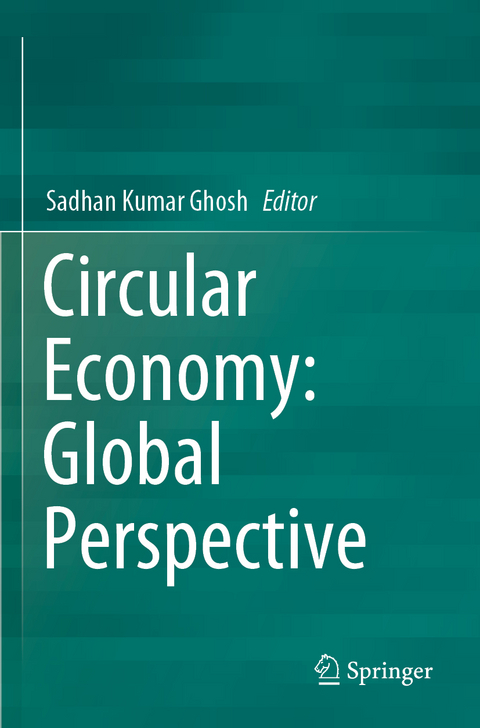 Circular Economy: Global Perspective - 
