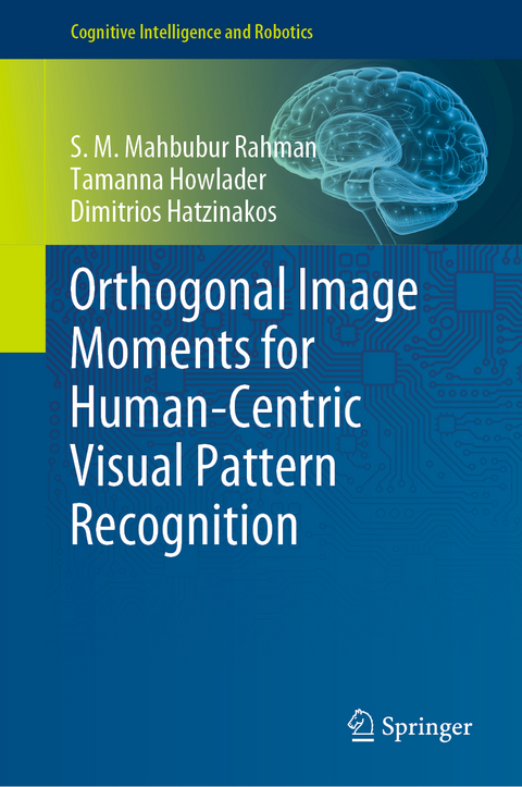 Orthogonal Image Moments for Human-Centric Visual Pattern Recognition - S. M. Mahbubur Rahman, Tamanna Howlader, Dimitrios Hatzinakos
