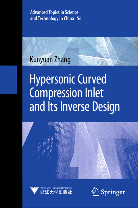 Hypersonic Curved Compression Inlet and Its Inverse Design - Kunyuan Zhang