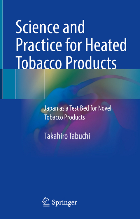 Science and Practice for Heated Tobacco Products - Takahiro Tabuchi