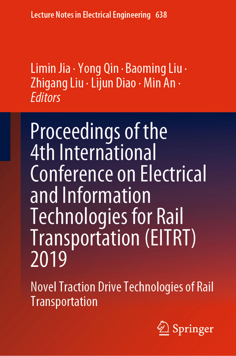 Proceedings of the 4th International Conference on Electrical and Information Technologies for Rail Transportation (EITRT) 2019 - 