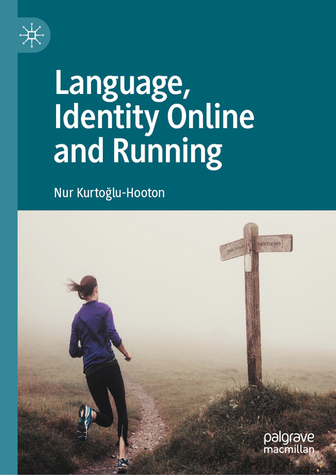 Language, Identity Online and Running - Nur Kurtoğlu-Hooton