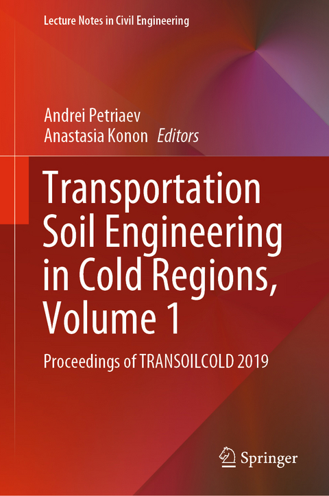 Transportation Soil Engineering in Cold Regions, Volume 1 - 