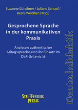 Gesprochene Sprache in der kommunikativen Praxis - 