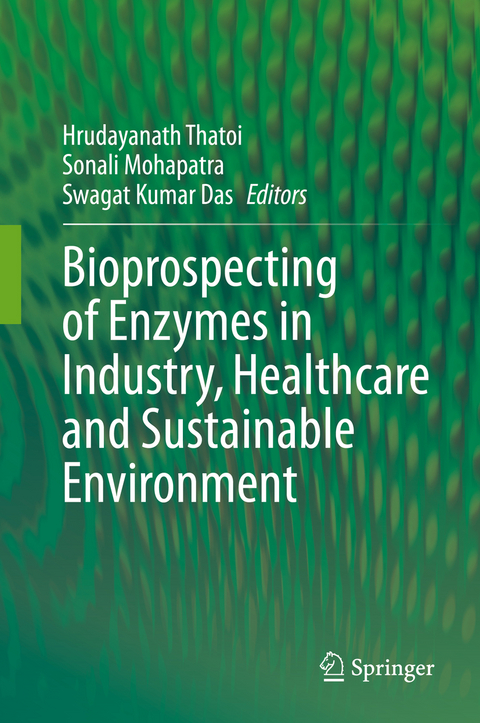 Bioprospecting of Enzymes in Industry, Healthcare and Sustainable Environment - 
