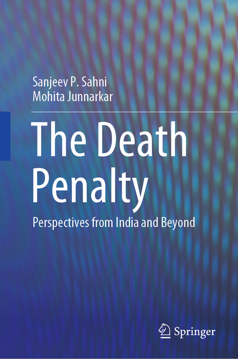 The Death Penalty - Sanjeev P. Sahni, Mohita Junnarkar