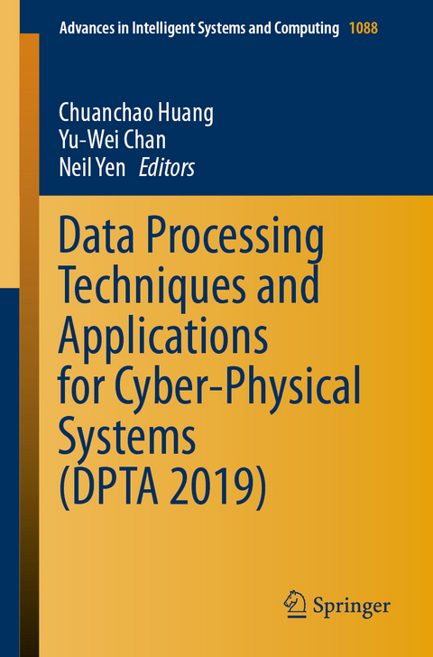 Data Processing Techniques and Applications for Cyber-Physical Systems (DPTA 2019) - 